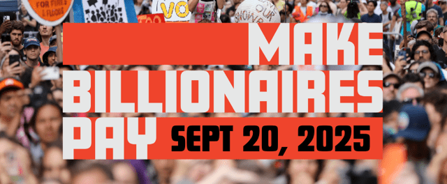 Protest sign: Make Billionaires Pay, Sept 20, 2025.